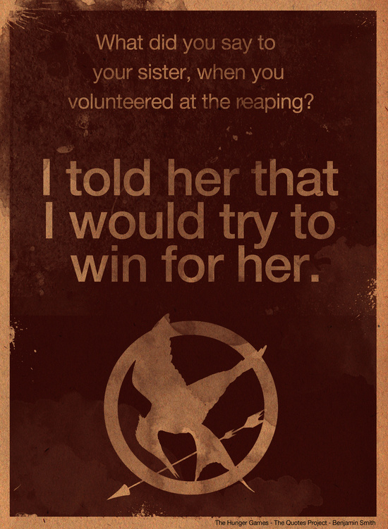 Hunger Games Quotes Gorgeous The Hunger Games Quote By The Quotes Project Hunger Games Quotes Gorgeous The Hunger Games Quote By The Quotes Project
